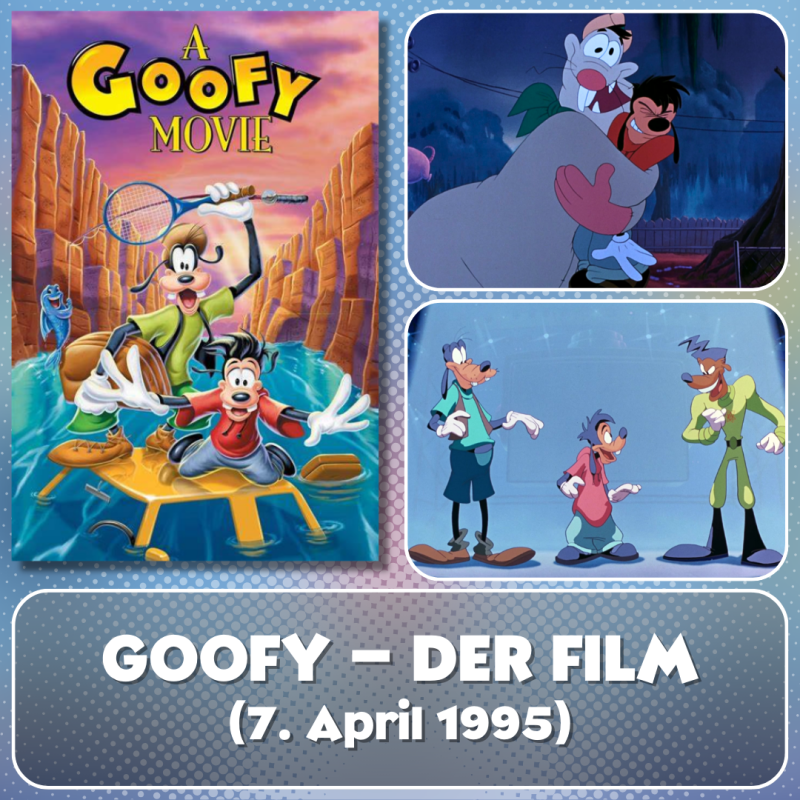 30 Jahre „Goofy – Der&nbsp;Film“