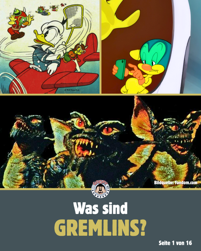 Spotlight: Was sind&nbsp;Gremlins?